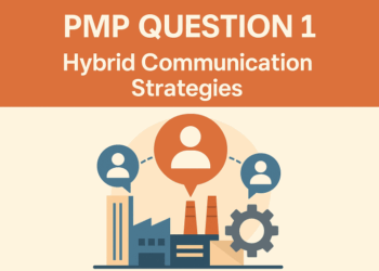 PMP-Style Question 1 – Hybrid Communication Strategy