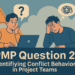 PMP-Style Question 2 – Identifying Conflict Behavior