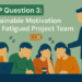 PMP-Style Question 3 – Motivation for Low Moral Team