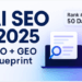 50-Day Path to Page-One: AI SEO with AEO/GEO (2025 Guide)